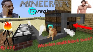 Minecraft Gregtech Community Edition ep 13 wooden multiblock tank  fluid solidifier [upl. by Asante]