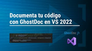 Documenta tu código con GhostDoc en Visual Studio 2022 [upl. by Yecnay]