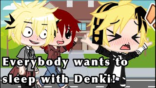 Everybody wants to sleep with Denki Gacha skit [upl. by Adnyleb]