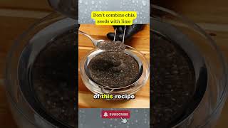 Dont combine chia seeds with lime recipe healthyrecipes lowcarbusa quickrecipes [upl. by Scuram]