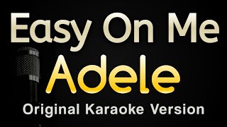 Easy On Me  Adele Karaoke Songs With Lyrics  Original Key [upl. by Karine868]