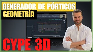 CYPE 3D  Generador de pórticos Geometría [upl. by Edi]