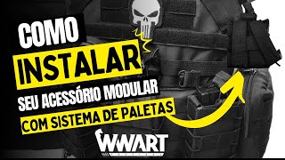 Como Instalar seu acessório Modular  Molle com sistema de Paletas [upl. by Lsiel63]