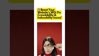 Boost Your Website’s SEO Fix Crawlability amp Indexability Issues [upl. by Akitan398]