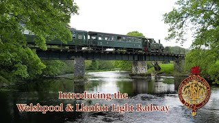 Introducing the Welshpool amp Llanfair Light Railway [upl. by Mohandis]