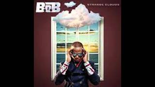 BoB  Chandelier ft Lauriana Mae  Strange Clouds [upl. by Enoved]