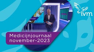 Medicijnjournaal november 2023 [upl. by Miles]