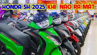 Honda Sh 2025 Khi Nào Ra Mắt  Mua Honda Sh125160 Chỉ Từ 2030 Triệu  XE MÁY GIÁ SỈ [upl. by Ynagoham725]