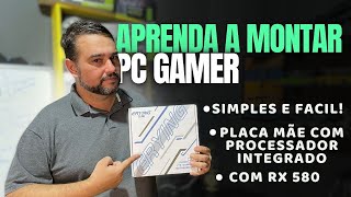 Montei um PC gamer com uma placa com processador integrado aprenda a montar seu PC passo a passo [upl. by Kei]