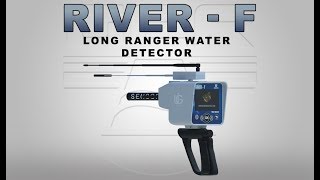 long range water finder  RIVER  F Device New Version [upl. by Atalante]