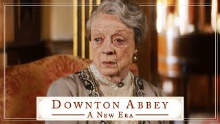 The Dowager Countess Explains  Downton Abbey A New Era [upl. by Dweck544]