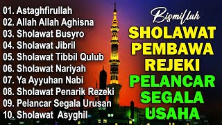 KUMPULAN SHOLAWAT MERDU PENENANG HATI TERBARU 2024  SHOLAWAT JIBRIL PEMBUKA REJEKISHOLAWAT NARIYAH [upl. by Barbe286]