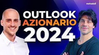 OUTLOOK AZIONARIO 2024 Le azioni più interessanti del 2024 [upl. by Ellevehc]