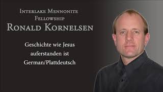 Ronald Kornelsen  Geschichte wie Jesus auferstanden ist German  IMF Church [upl. by Bell]