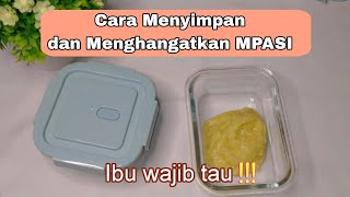 CARA MENYIMPAN DAN MENGHANGATKAN MPASI DARI KULKAS [upl. by Nnylcaj]