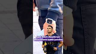 Apple Watch’u Ronaldo’nun Milyon Dolarlık Saatine Çevirdim meyzileyoutubeshorts [upl. by Annav]