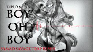 Diplo amp GTA  Boy Oh Boy Trap Remix [upl. by Saffren580]