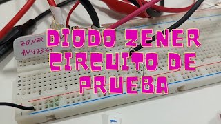 Diodo Zener Circuito de prueba [upl. by Aday]