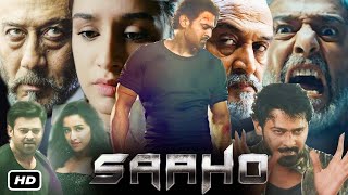 Saaho Full HD Movie Hindi Dubbed I Prabhas I Shraddha Kapoor I Jackie Shroff I Mahesh Manjrekar [upl. by Gonta]