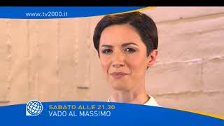 quotVado al massimoquot sabato 11 agosto alle 2130 su Tv2000 promo 3 [upl. by Laryssa359]