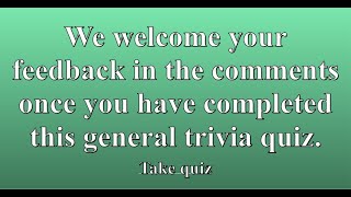 General Trivia Quiz [upl. by Eoin]