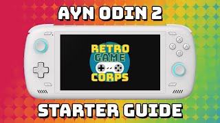 AYN Odin 2 Starter Guide [upl. by Mallen]