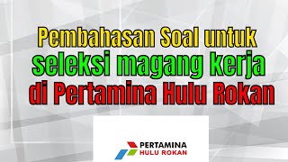 terbaru soal bahasa inggris tes magang kerja di Pertamina Hulu Rokan [upl. by Margarita873]