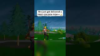 Bro got a free GOLDEN FISH💀😭fortnite fortnitefunny fortnitevideos fortnitememe fortniteclip [upl. by Hayton761]