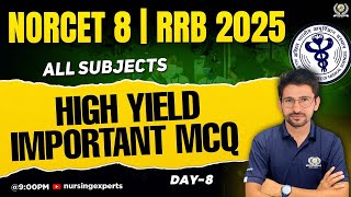 High Yield Important MCQ 8  ALL SUBJECTS MCQS  NORCET 8 2025  RRB EXAM 2025  Nursing Experts [upl. by Lonny158]