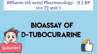 Bioassay of d  tubocurarine [upl. by Roma]