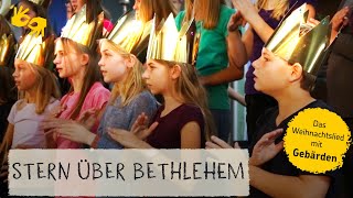 Lied Stern über Bethlehem  mit Gebärden [upl. by Filippa392]