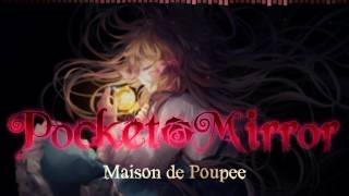 Pocket Mirror  Maison de Poupee Extended [upl. by Anoid]