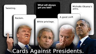 Presidents play Cards Against Humanity [upl. by Hehre134]