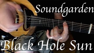 Kelly Valleau  Black Hole Sun Soundgarden  Fingerstyle Guitar [upl. by Charisse]