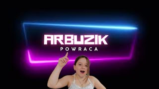 Arbuzik powraca [upl. by Aninat]