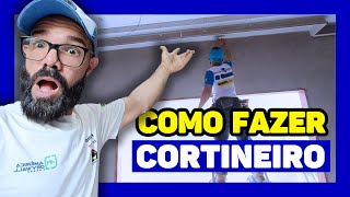 🔵COMO FAZER CORTINEIRO DRYWALL⁉️  TUTORIAL COMPLETO [upl. by Kirch]