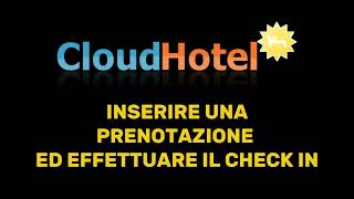 Come inserire una prenotazione sul PMS CloudHotel [upl. by Auqinahs410]