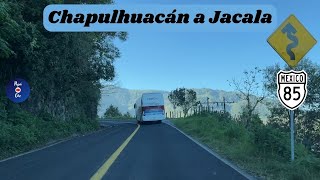 CHAPULHUACÁN  JACALA DE LEDEZMA HIDALGO [upl. by Inol328]