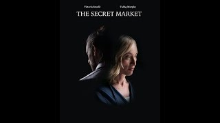 The Secret Market Short Film Teaser Trailer [upl. by Onairelav571]