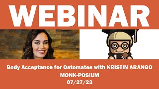 WEBINAR Body Acceptance for Ostomates with Archangels Kristin Arango  Medical Monks [upl. by Neroled]