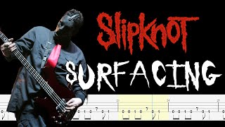 Slipknot  Surfacing Bass Tabs amp PDF By Chamis Bass [upl. by Andee]