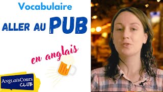 Aller au pub en anglais vocabulaire et conversation [upl. by Letniuq838]