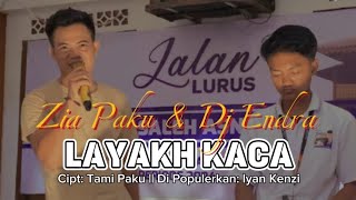 Lagu Lampung Top 2024  LAYAKH KACA  Tamimi Paku  Cover Zia Paku amp Dj Endra jalanlurus [upl. by Oirramaj]