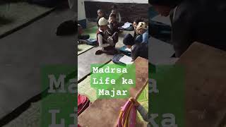 madrsa life ka majar beautifully [upl. by Civ109]