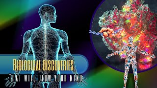 7 Incredible Biological Discoveries That Will Change Everything You Know [upl. by Adnorahs]