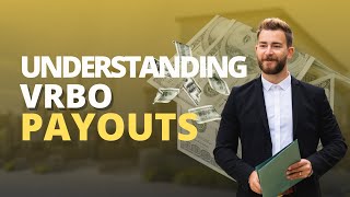 VRBO Payouts Explained [upl. by Iatnwahs165]