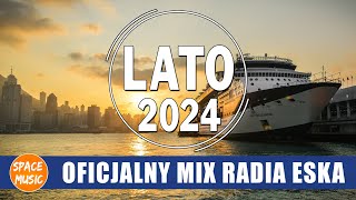 Hity Radio Eska Sierpień 2024  Najlepsza Muzyka Eska 2024  Radio Eska Polskie Hity 2024 – 2025 [upl. by Ecad]