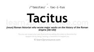 Tacitus pronunciation and definition [upl. by Fogel390]