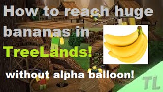 How to grab huge banana Roblox Treelands [upl. by Lattimer577]