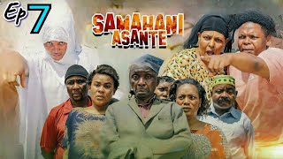 SAMAHANI ASANTE EPISODE 7quot EP 7 [upl. by Iztim973]